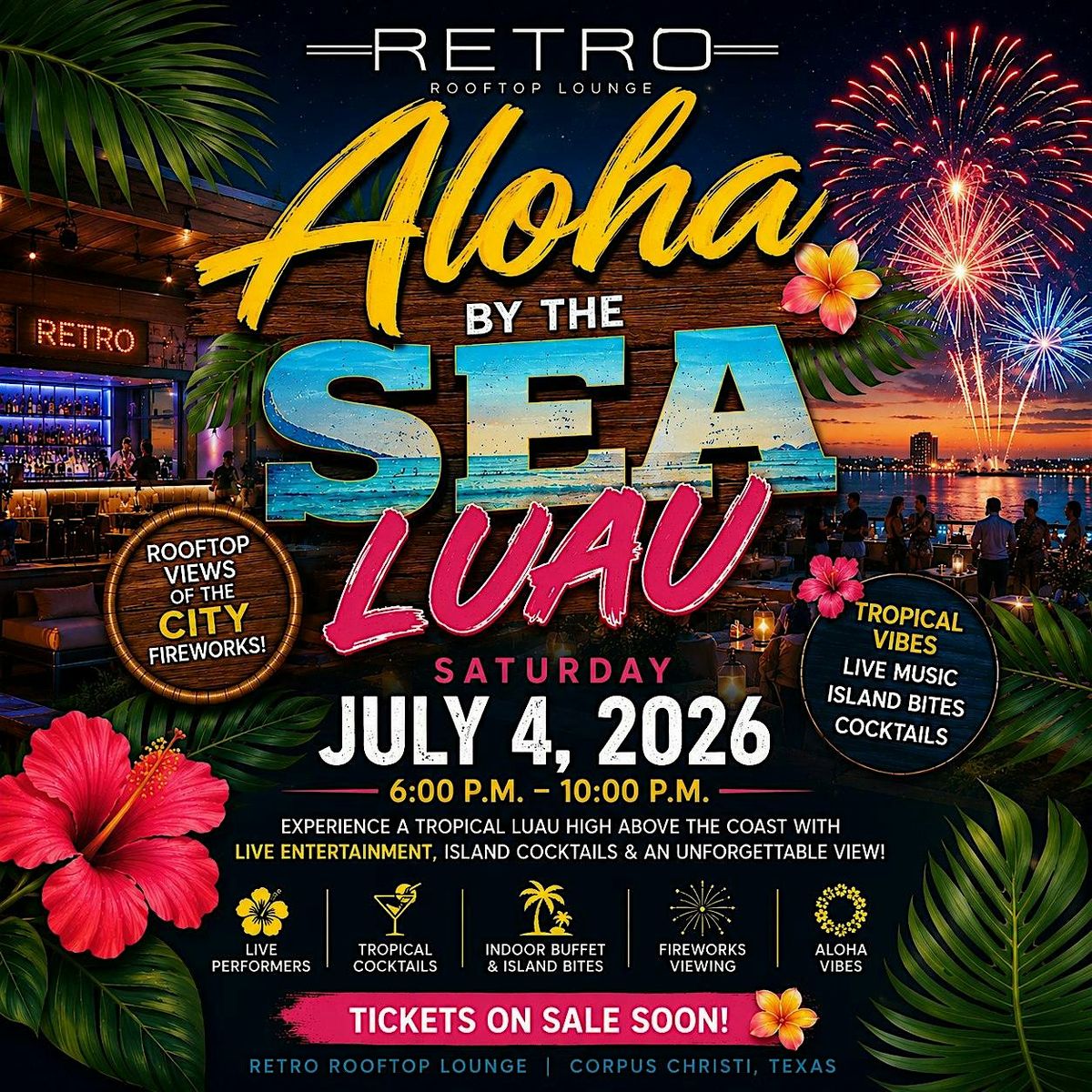 Aloha by the Sea: July 4th Rooftop Luau & Fireworks