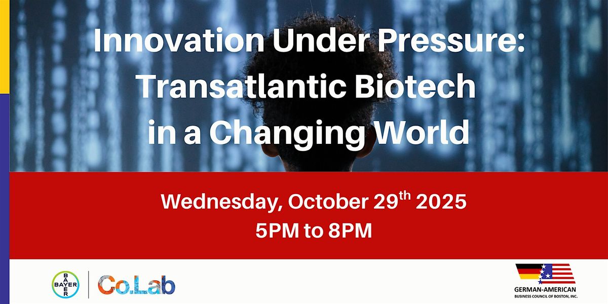 Innovation Under Pressure: Transatlantic Biotech in a Changing World, 29 October | Event in Cambridge | AllEvents