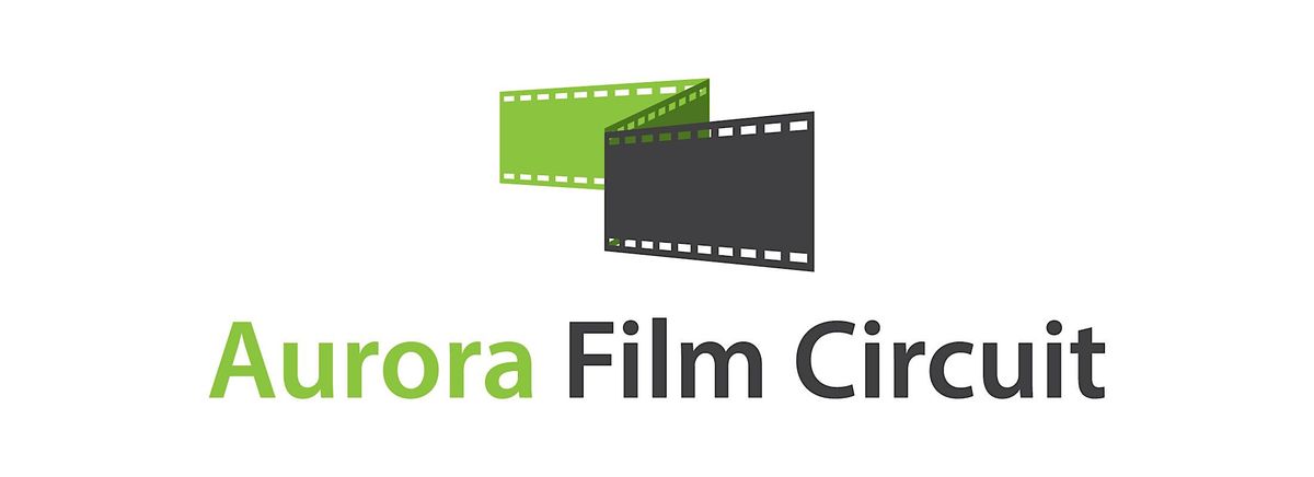 Aurora Film Circuit - 1st Half - 2026 Subscription Membership (Jan - April), 19 January | Event in Aurora