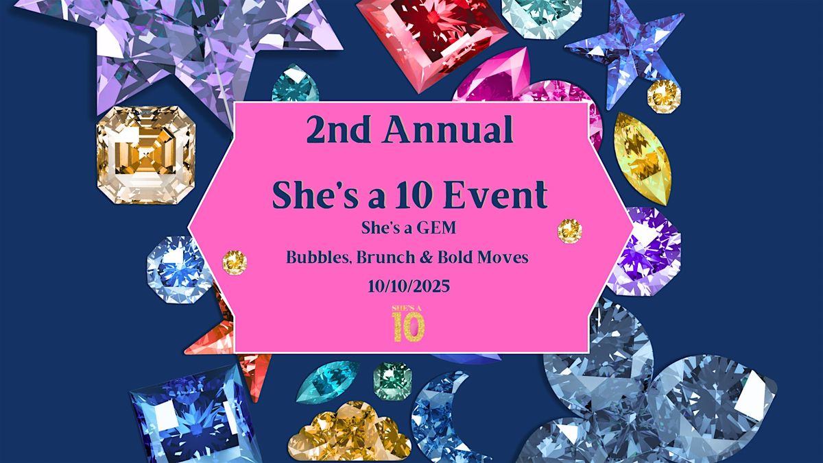 2nd Annual She's a 10 Event, 10 October | Event in Richmond | AllEvents