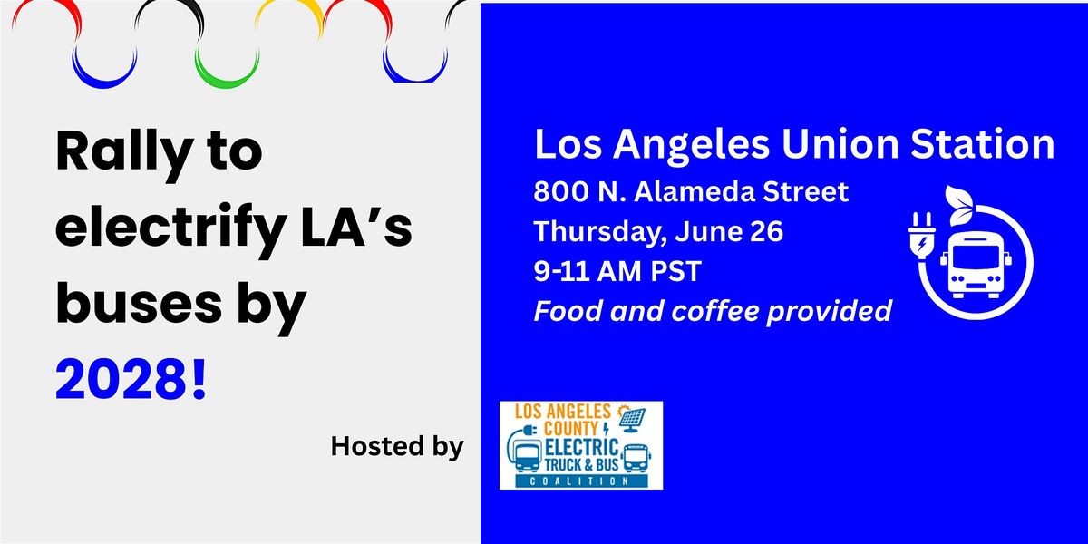 Rally for LA Metro Electric Buses, 26 June | Event in Los Angeles | AllEvents