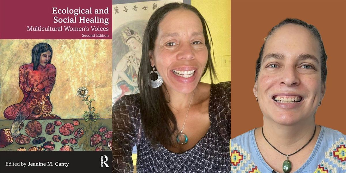 Jeanine Canty & Maricela Demirjyn -- "Ecological and Social Healing", 14 October | Event in Boulder