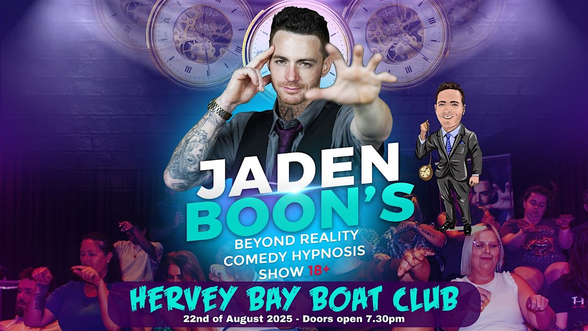 Beyond Reality - Jaden Boon's Comedy Hypnosis Show 18+, 22 August | Event in Urangan | AllEvents