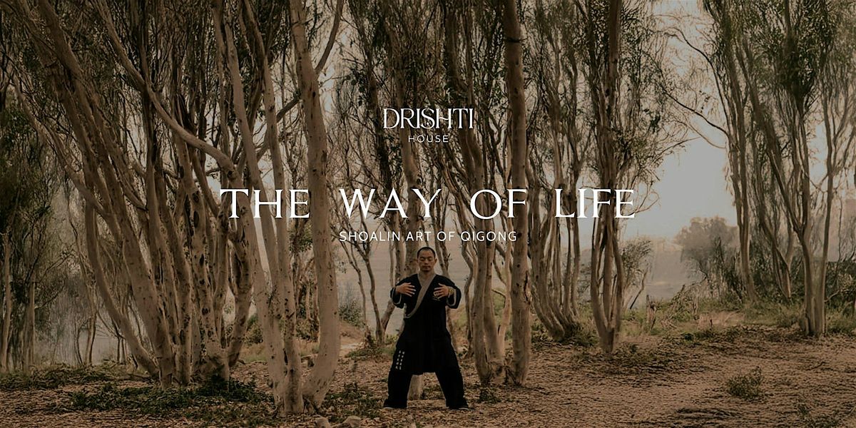 The Way of Life: Shaolin Art of Qigong Level 1, 12 July | Event in Montecito | AllEvents