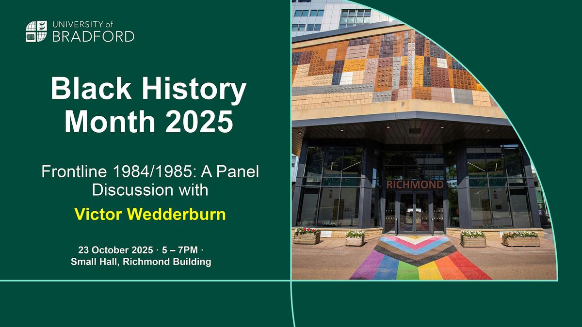 Frontline 1984/1985: A Panel Discussion with Victor Wedderburn, 23 October | Event in Bradford | AllEvents
