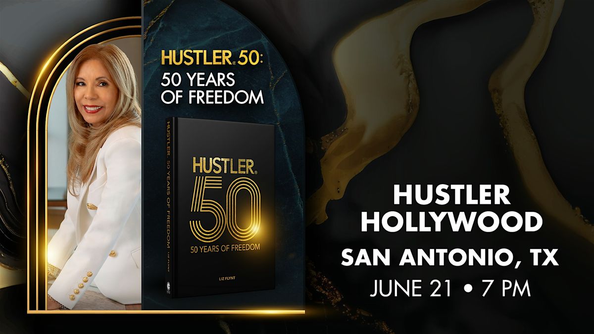 HUSTLER®50: 50 Years of Freedom – Book Signing with Mrs. Flynt (Texas), 21 June | Event in San Antonio