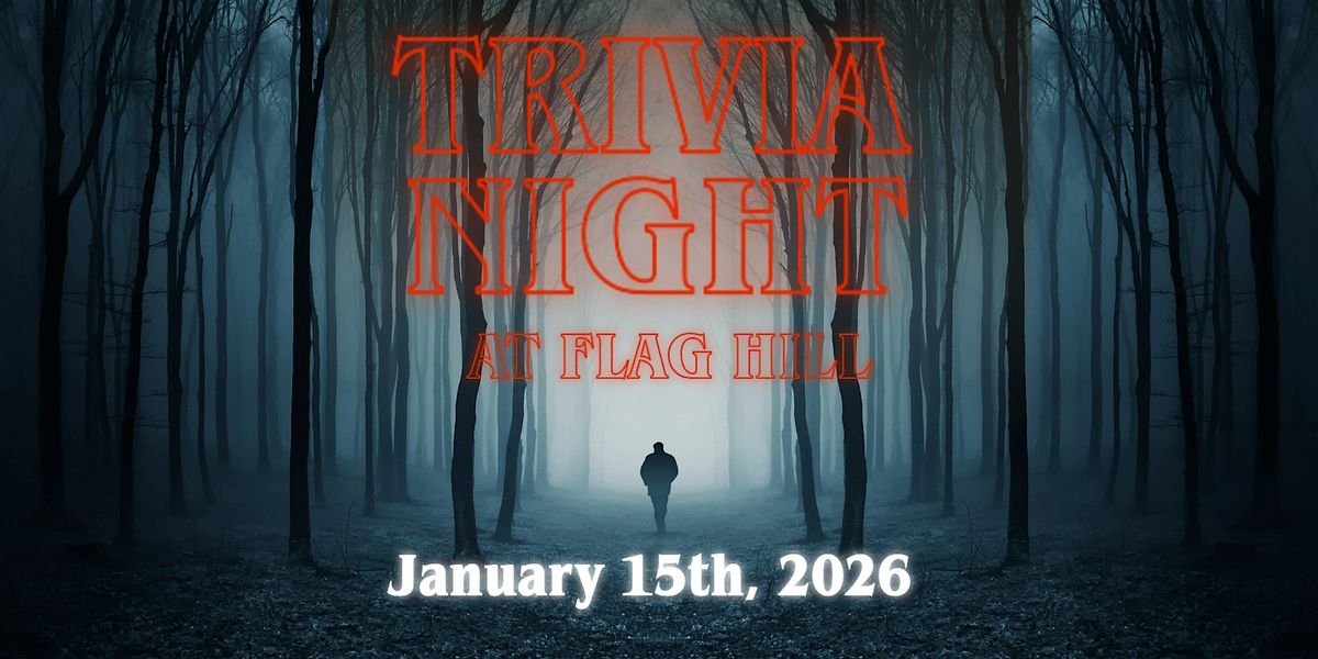 Trivia Night at Flag Hill - Stranger Things Edition, 15 January | Event in Lee | AllEvents