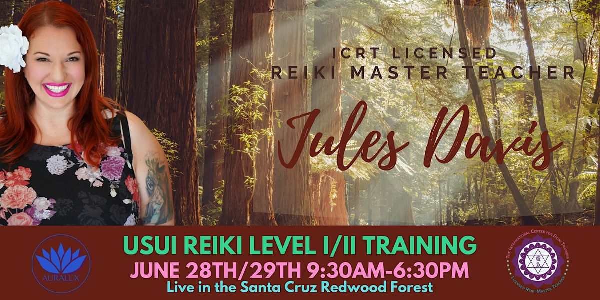 Usui Reiki Level I/II Certification with Licensed Reiki Master Jules Davis, 28 June | Event in Felton | AllEvents