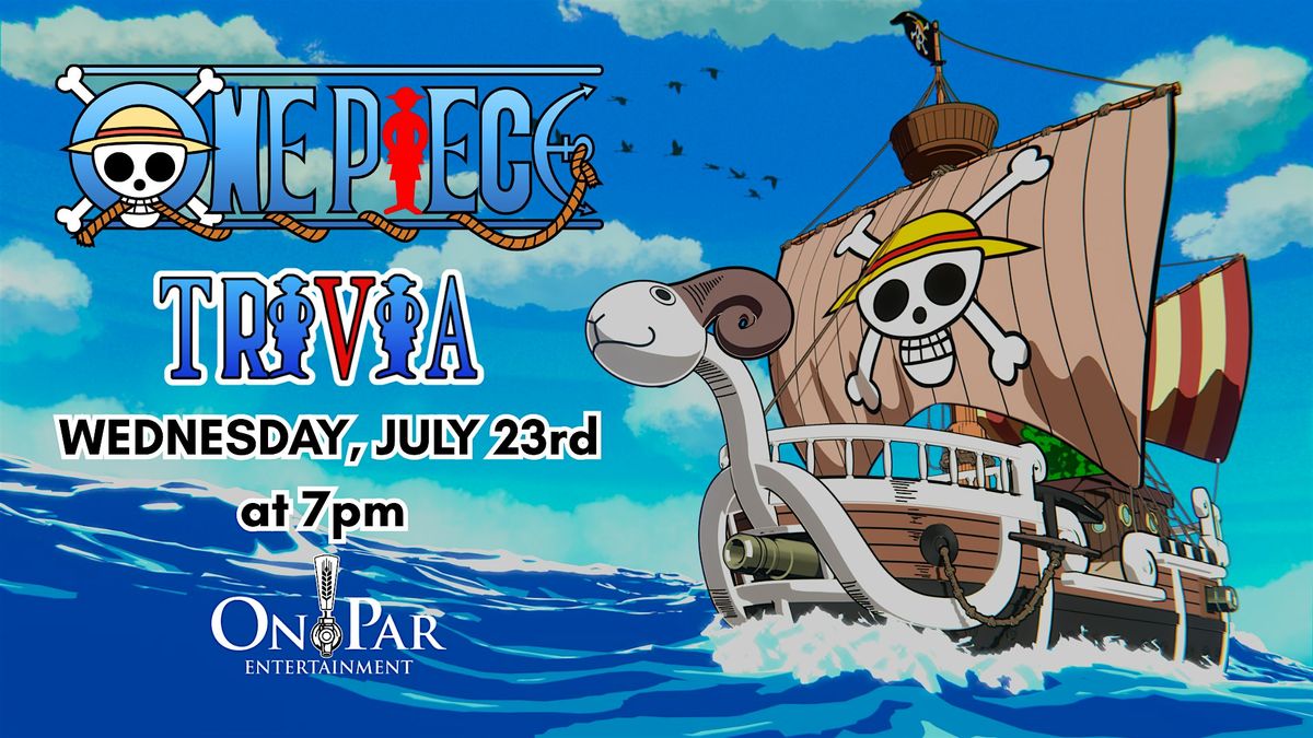 One Piece Trivia Night + Costume Party ‍‍, 23 July | Event in Beavercreek | AllEvents