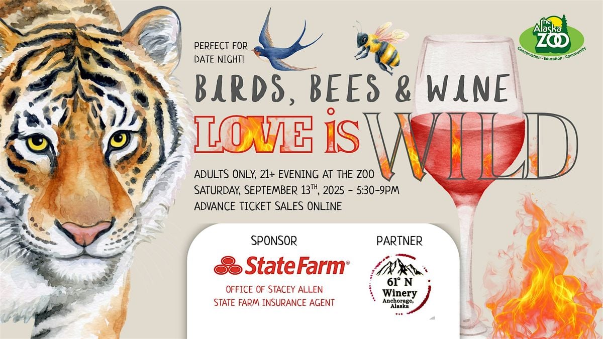 Birds, Bees and Wine at the Alaska Zoo, 13 September | Event in Anchorage | AllEvents
