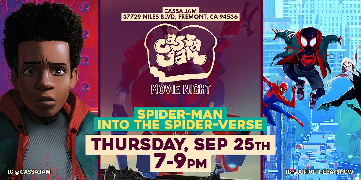 Cassa Jam Movie Night: Into the Spider-Verse | Sep 25th, Fremont, 25 September | Event in Fremont | AllEvents