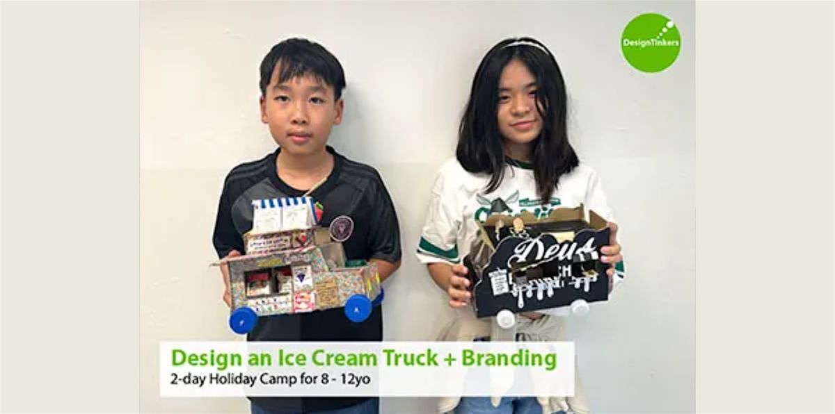 Design an Ice Cream Truck + Branding: 2-day Camp (Dec), 16 December | Event in Singapore | AllEvents