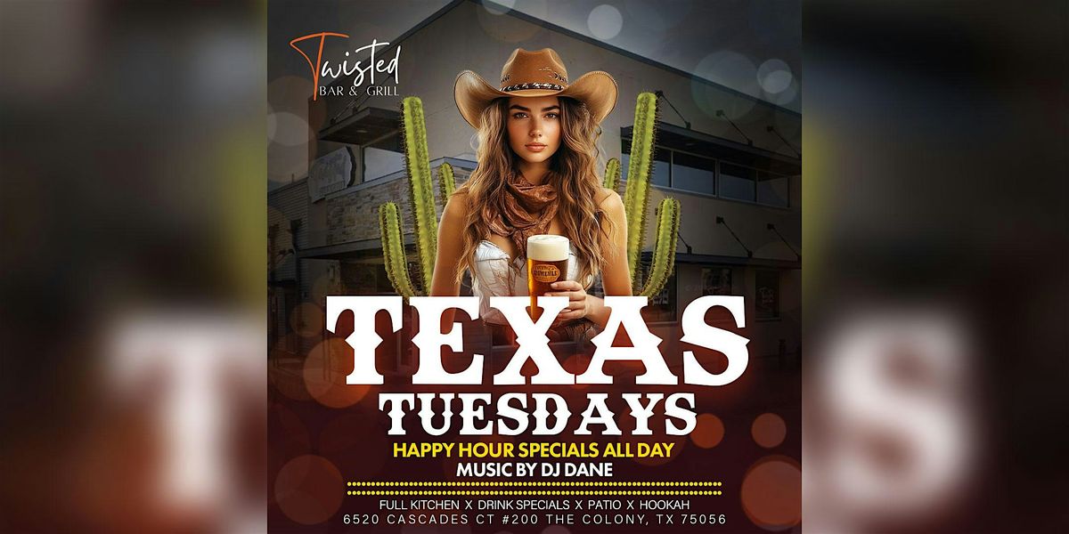 Texas Tuesdays - Happy Hour specials all day | Event in The Colony | AllEvents