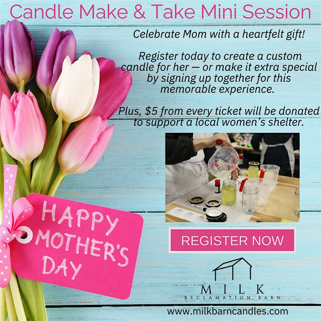 Mother's Day Candle Make & Take Session - May 2025, 10 May | Event in Timonium | AllEvents