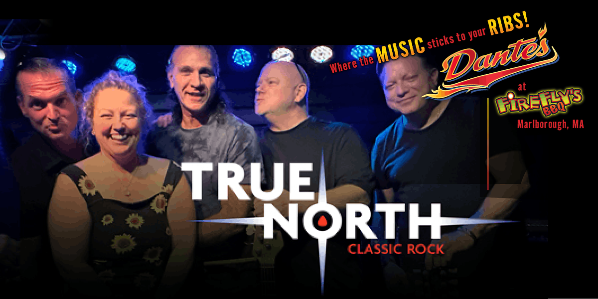 True North in Dante's at Firefly's BBQ, 5 September | Event in Marlborough | AllEvents