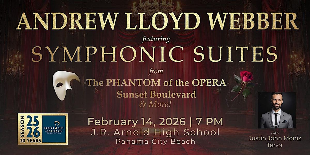 Andrew Lloyd Webber's Symphonic Suites from The Phantom of the Opera & More, 14 February | Event in Panama City Beach