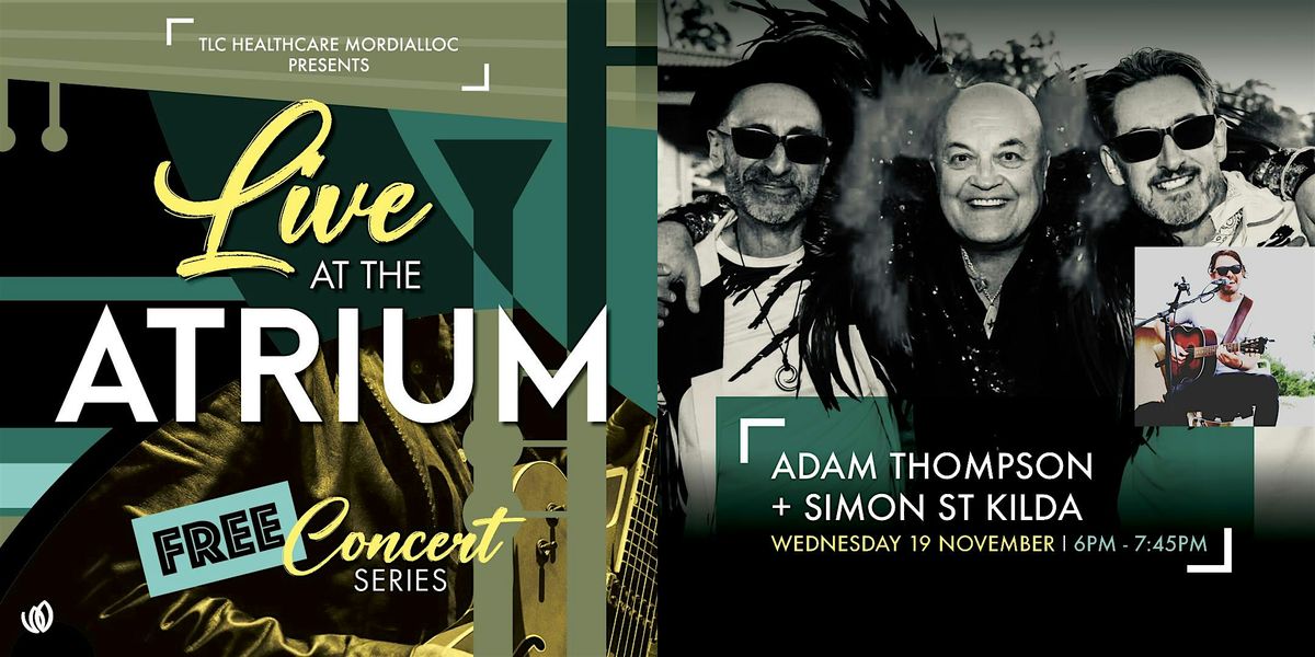 Live at the Atrium: Adam Thompson supported by Simon St Kilda, 19 November | Event in Mordialloc | AllEvents