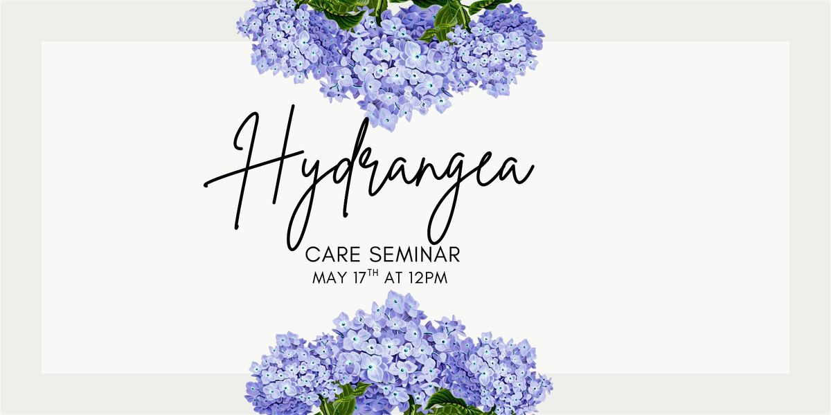 Hydrangea Care 101 | Event in Columbia | AllEvents