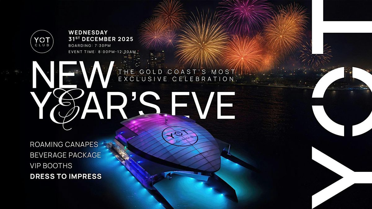 New Years Eve on YOT | Gold Coast, 31 December | Event in Main Beach | AllEvents