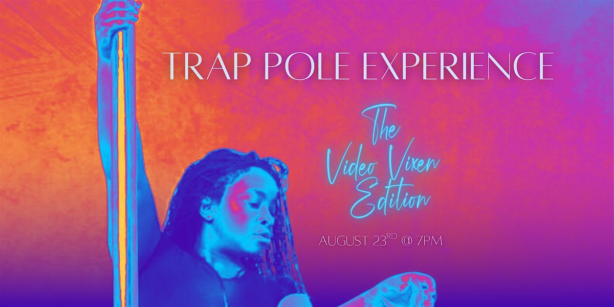 Trap Pole Experience: The Video Vixen Edition, 23 August | Event in Charleston | AllEvents