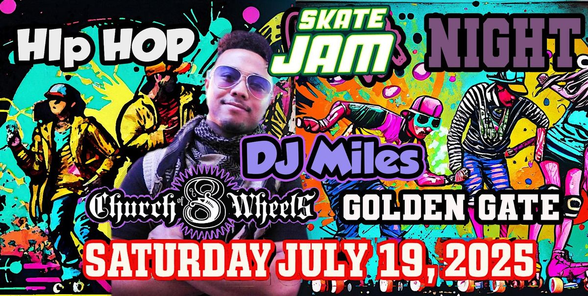 SKATE GOLDEN GATE - The Hip-Hop Finale, 19 July | Event in San Francisco | AllEvents