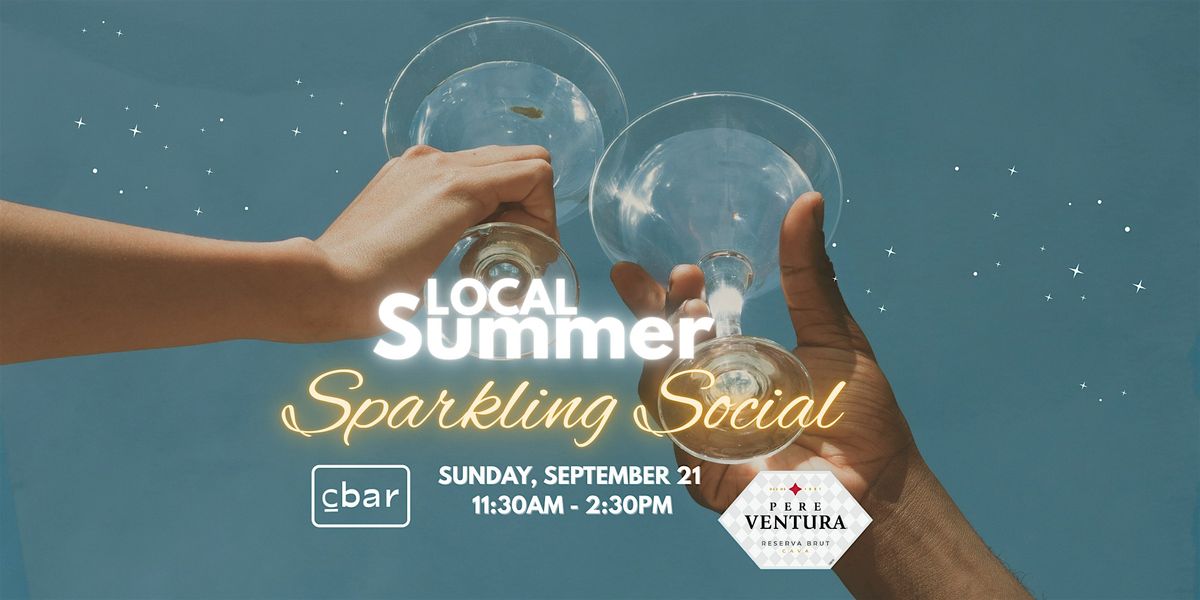 Local Summer Sparkling Social with Pere Ventura at Cbar, 21 September | Event in Carlsbad | AllEvents