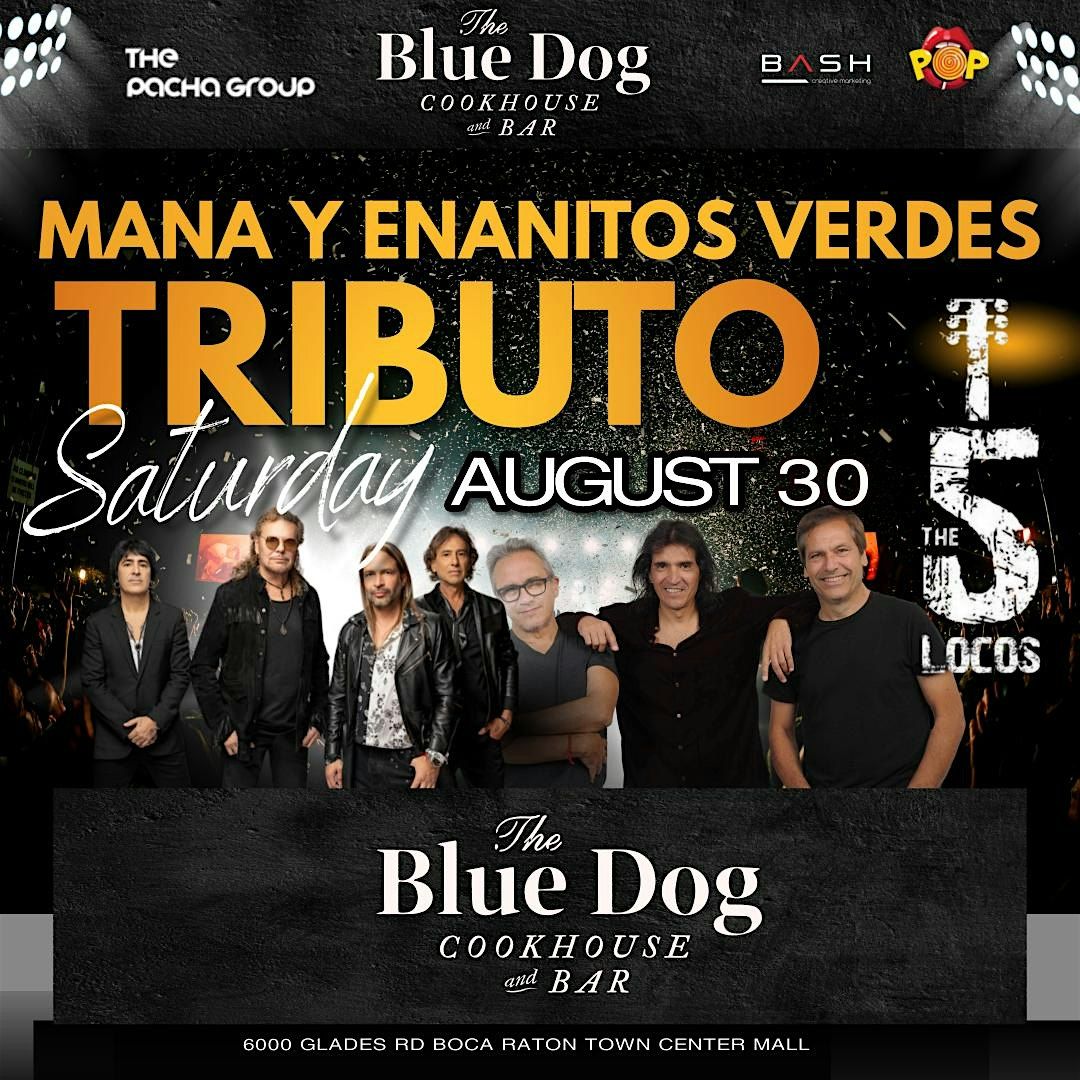 MANA Y ENANITOS VERDES TRIBUTE by 5 LOCOS Saturday Aug 30 BLUE DOG BOCA | Event in Boca Raton | AllEvents
