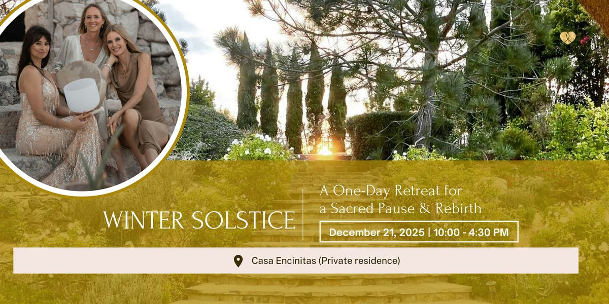 Winter Solstice One-Day Retreat: A Sacred Pause & Rebirth ✨, 21 December | Event in Encinitas | AllEvents