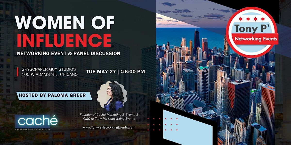 Women of Influence Panel Discussion and Networking Event: Tuesday May 27th, 27 May | Event in Chicago | AllEvents