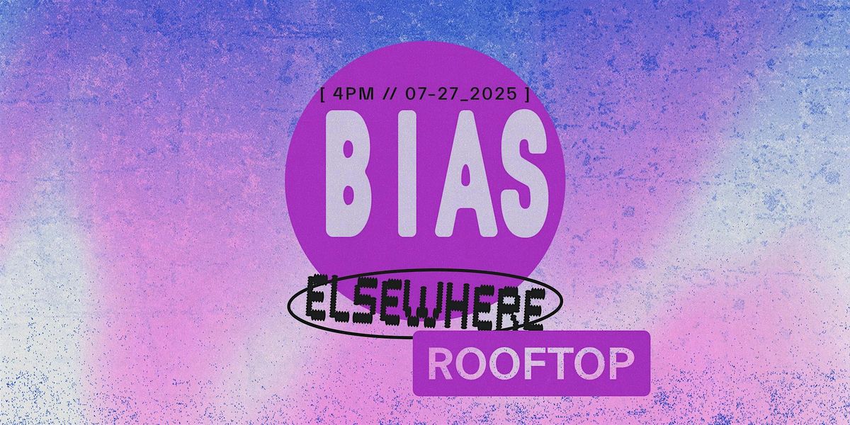 Bias, 27 July | Event in Brooklyn | AllEvents