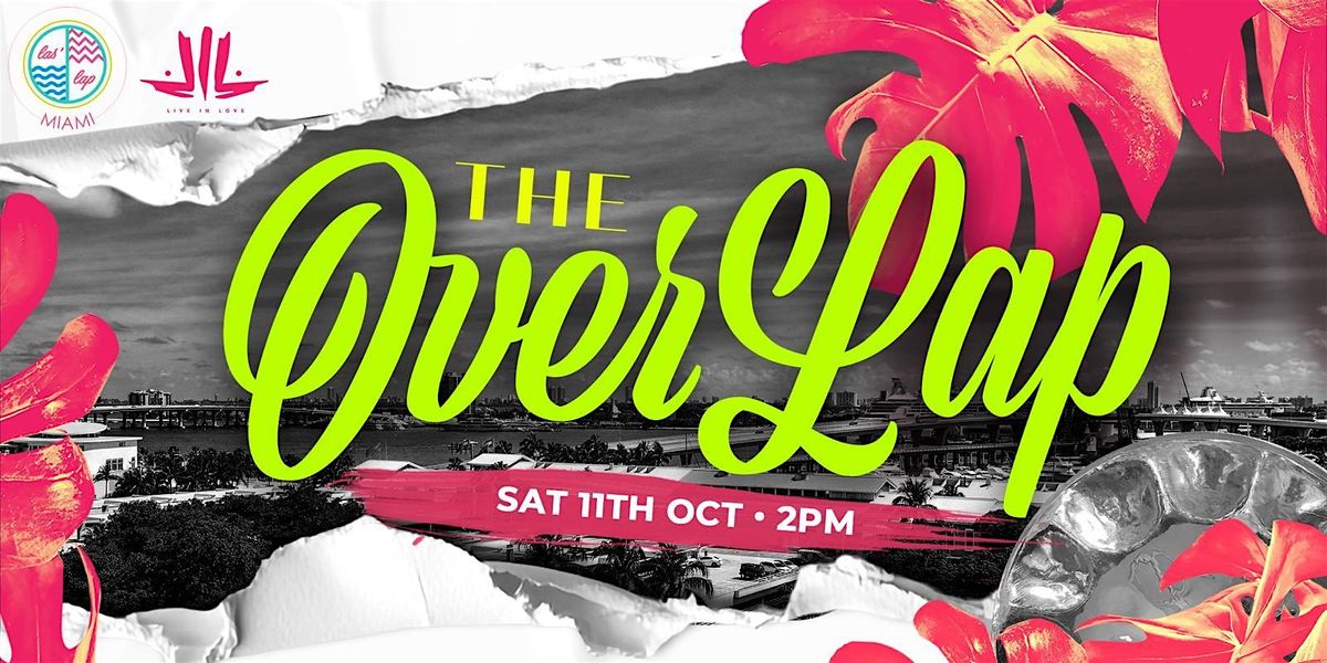 The Overlap, 11 October | Event in Miami Beach | AllEvents