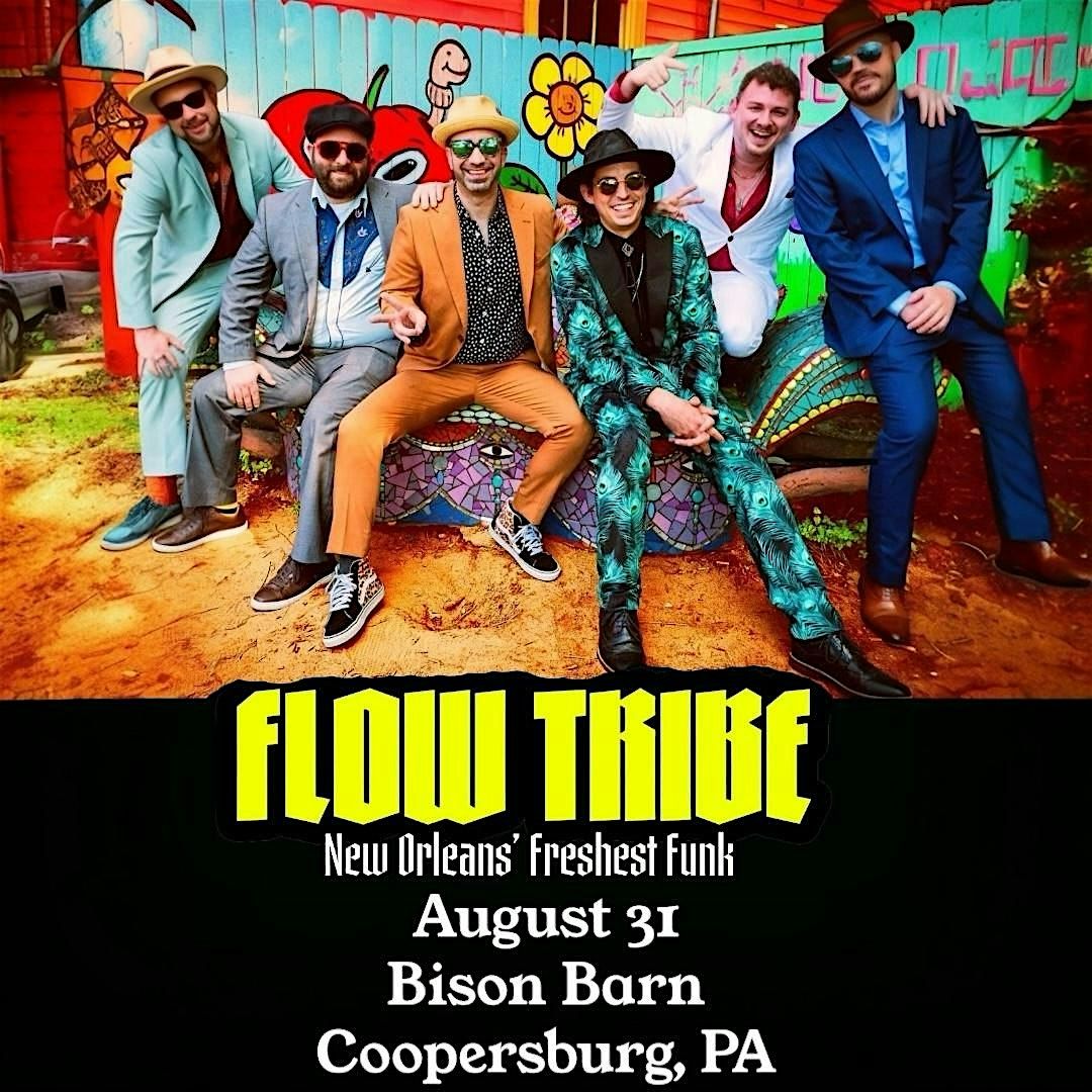 Flow Tribe @ Bison Barn, 31 August | Event in Coopersburg | AllEvents