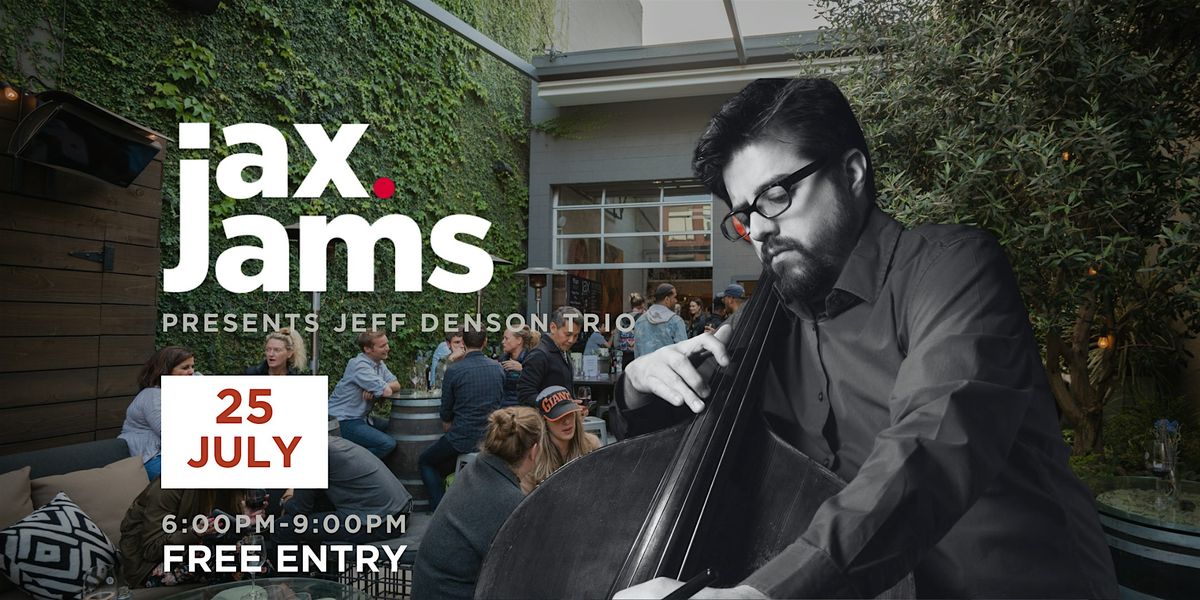 Jax Jams | Featuring Jeff Denson | Event in San Francisco | AllEvents
