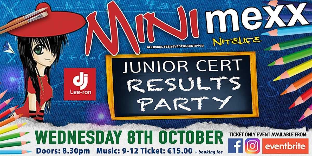 Mini MeXx Junior Cert Results Party 2025, 8 October | Event in Monaghan | AllEvents