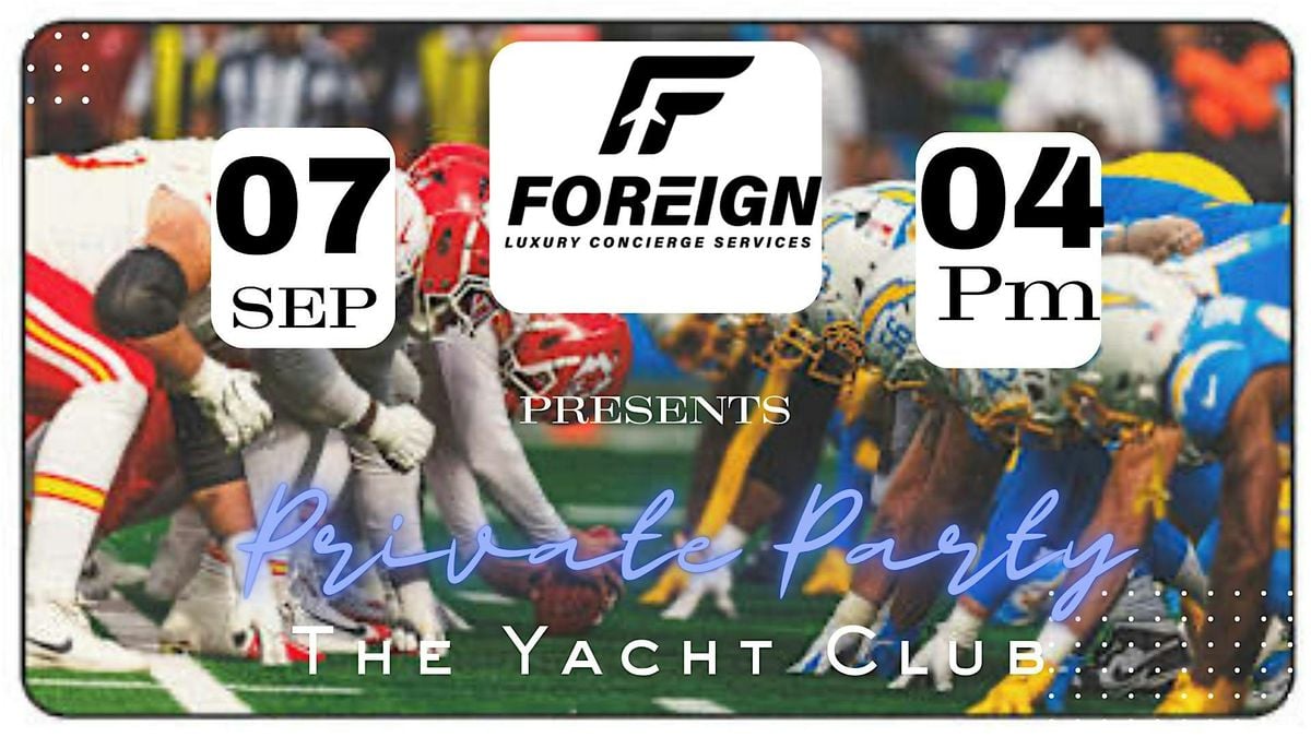 Foreign Luxury Concierge presents "Any Given Sunday" NFL Yacht Party, 7 September | Event in Glória