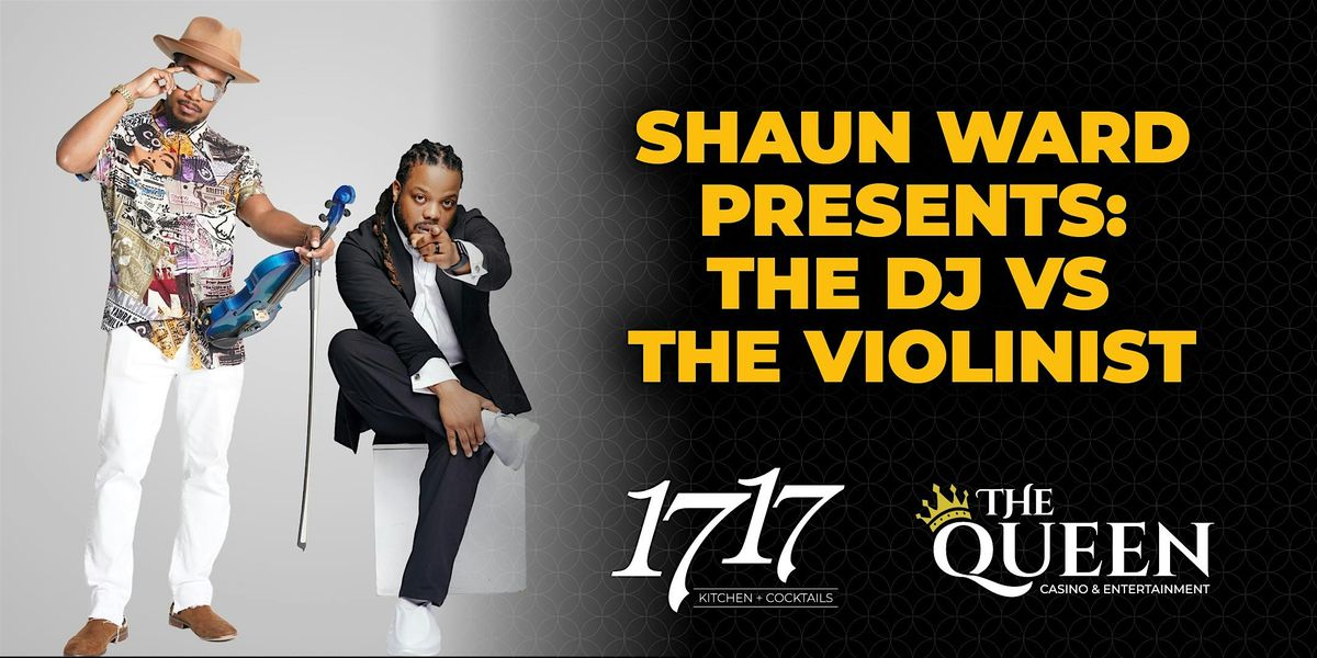 Shaun Ward Presents: The DJ vs The Violinist, 10 May | Event in Baton Rouge | AllEvents
