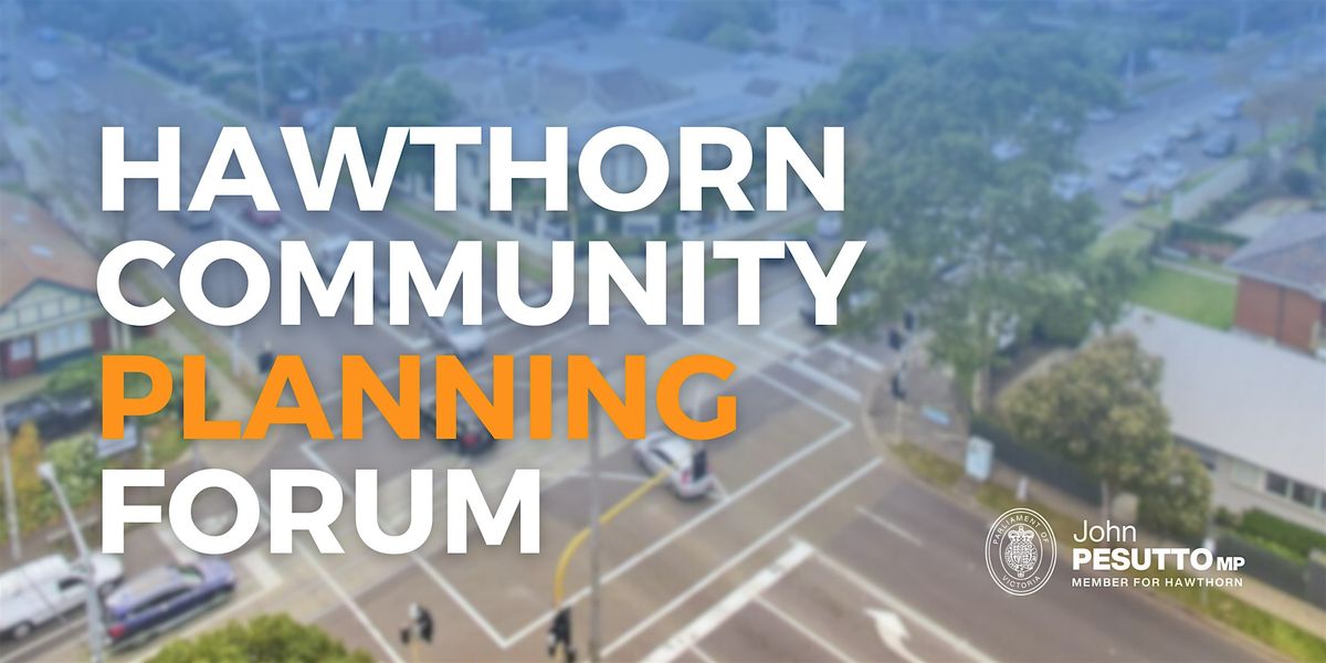 Hawthorn Community Planning Forum | Event in Hawthorn | AllEvents
