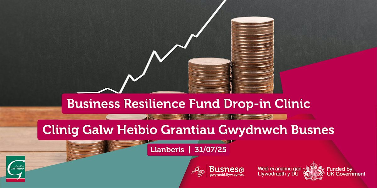 Clinig Cronfa Gwydnwch Busnes | Business Resilience Fund Clinic - Llanberis, 31 July | Event in Llanberis