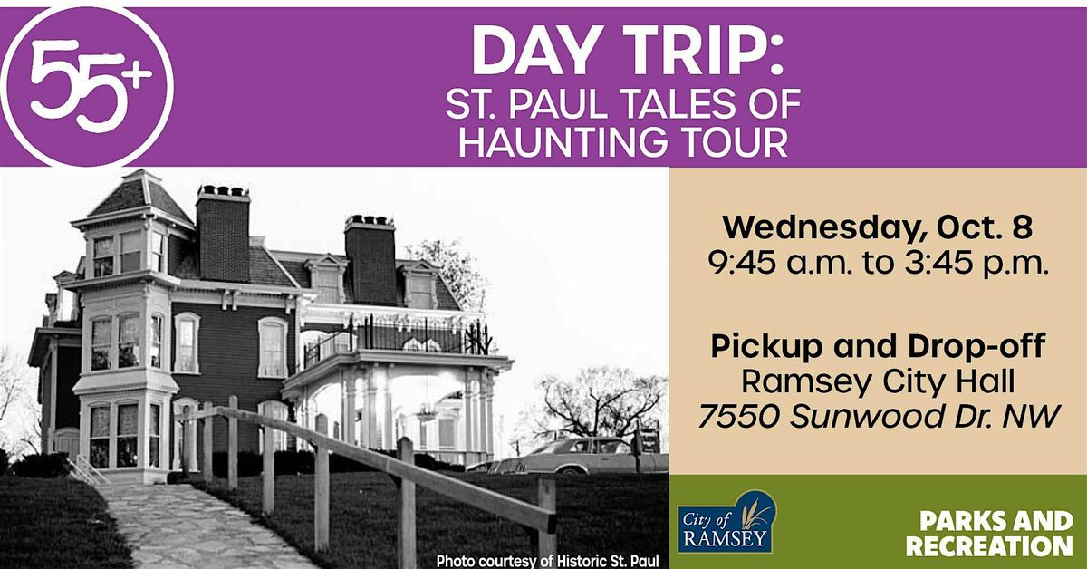 55+ Day Trip: St. Paul Tales of Haunting Tour, 8 October | Event in Ramsey | AllEvents