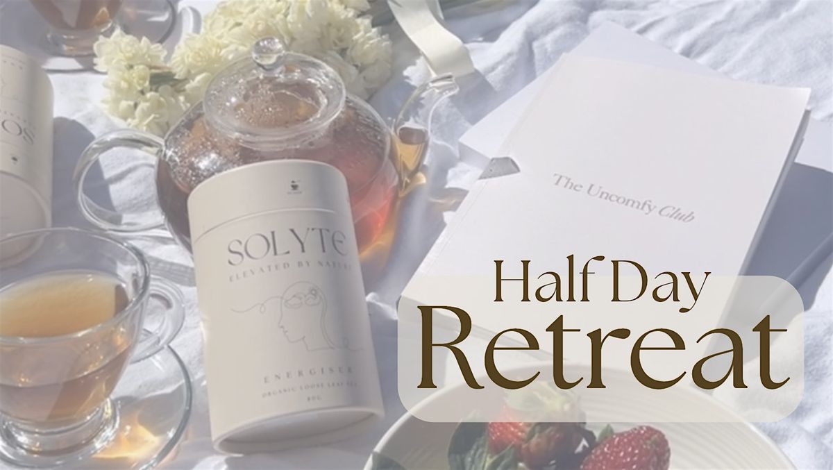 Half-Day Retreat Hosted by The Uncomfy Club & SOLYTE | Event in Hillarys | AllEvents