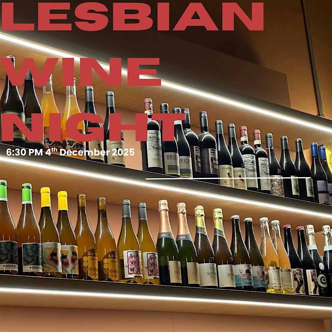 LESBIAN WINE NIGHT - HOSTED BY LESBIAN SUPPER CLUB, 4 December | Event in London | AllEvents