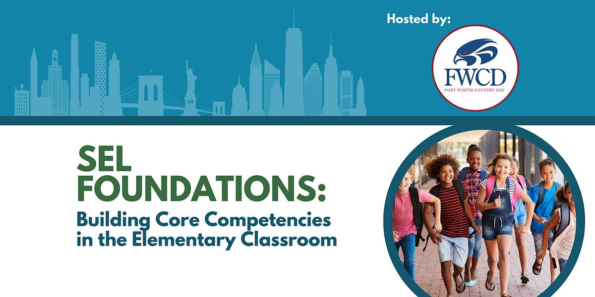 SEL Foundations - Fort Worth, TX, 23 June | Event in Fort Worth | AllEvents