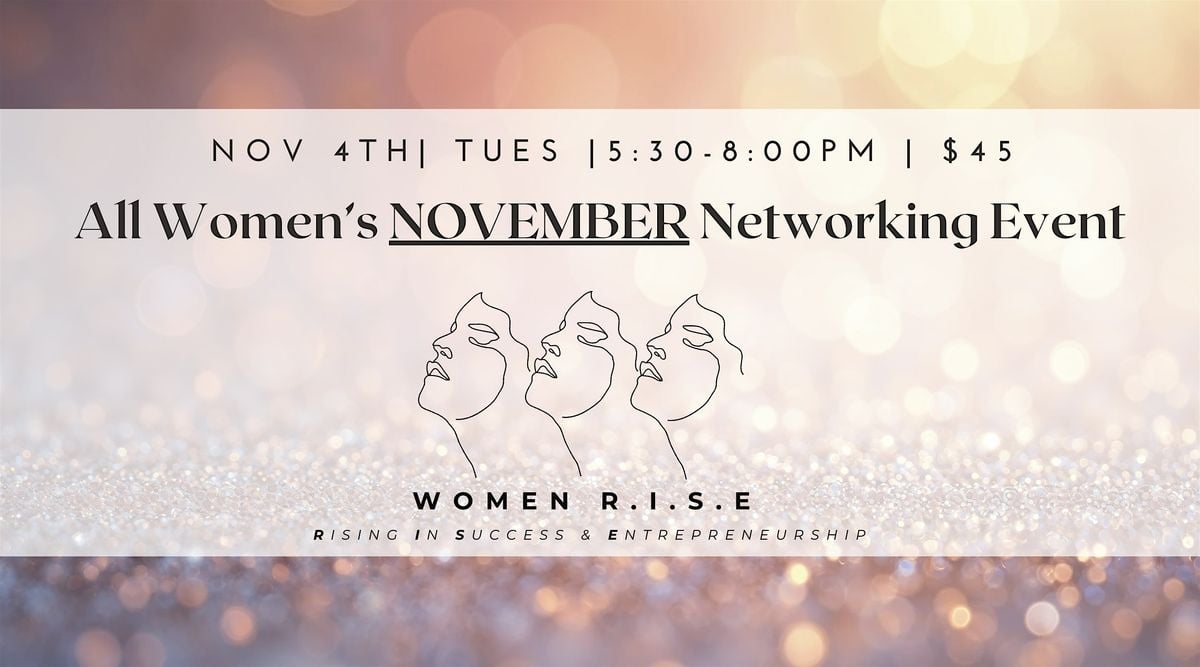 Women R.I.S.E. NOVEMBER Networking Event + Guest Speaker Chelsea Carter, 4 November | Event in Boulder | AllEvents