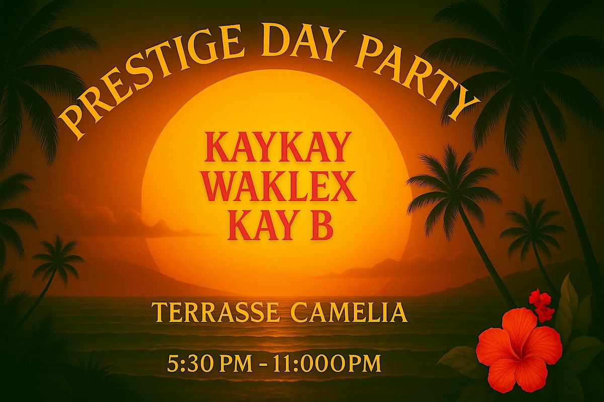 Prestige Day Party, TERRASSE CAMELIA, Montréal, 10 August 2026