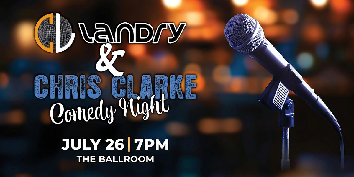 Landry and Chris Clarke Comedy Night, 26 July | Event in Mesquite | AllEvents