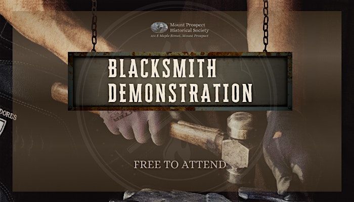 Blacksmith Demonstration, 21 September | Event in Mount Prospect | AllEvents