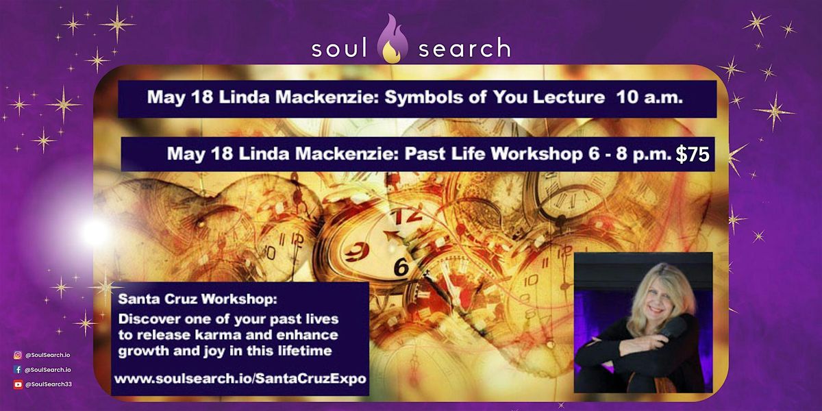Linda Mackenzie's Past Life Workshop, 17 May | Event in Santa Cruz | AllEvents