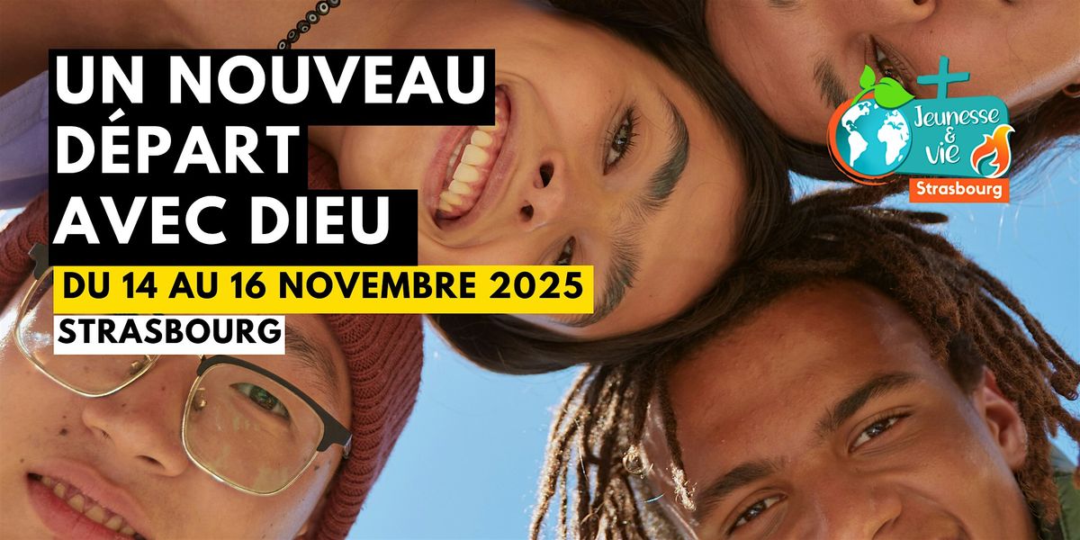 Retraite JEV: Un nouveau départ avec Dieu | Event in Strasbourg | AllEvents