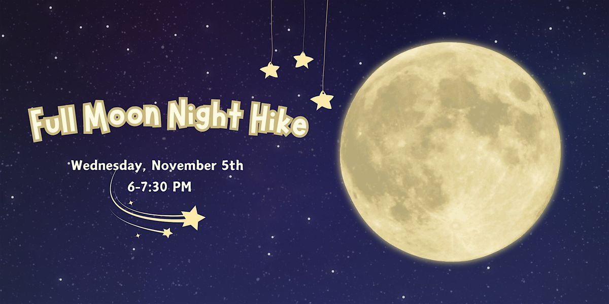 Full Moon Night Hike, 5 November | Event in Tomahawk | AllEvents