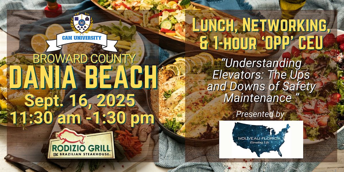 CAM U BROWARD COUNTY Complimentary Lunch and 1-hour 'OPP' CEU | Rodizio, 16 September | Event in Dania Beach